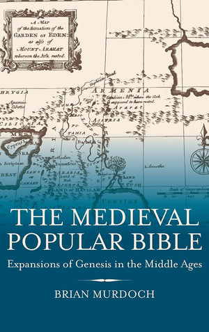 The Medieval Popular Bible: Expansions Of Genesis In The Middle Ages,Used
