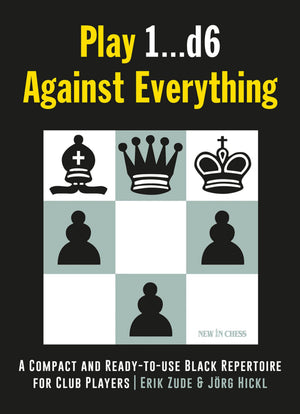 Play 1d6 Against Everything: A Compact and Readytouse Black Repertoire for Club Players,Used