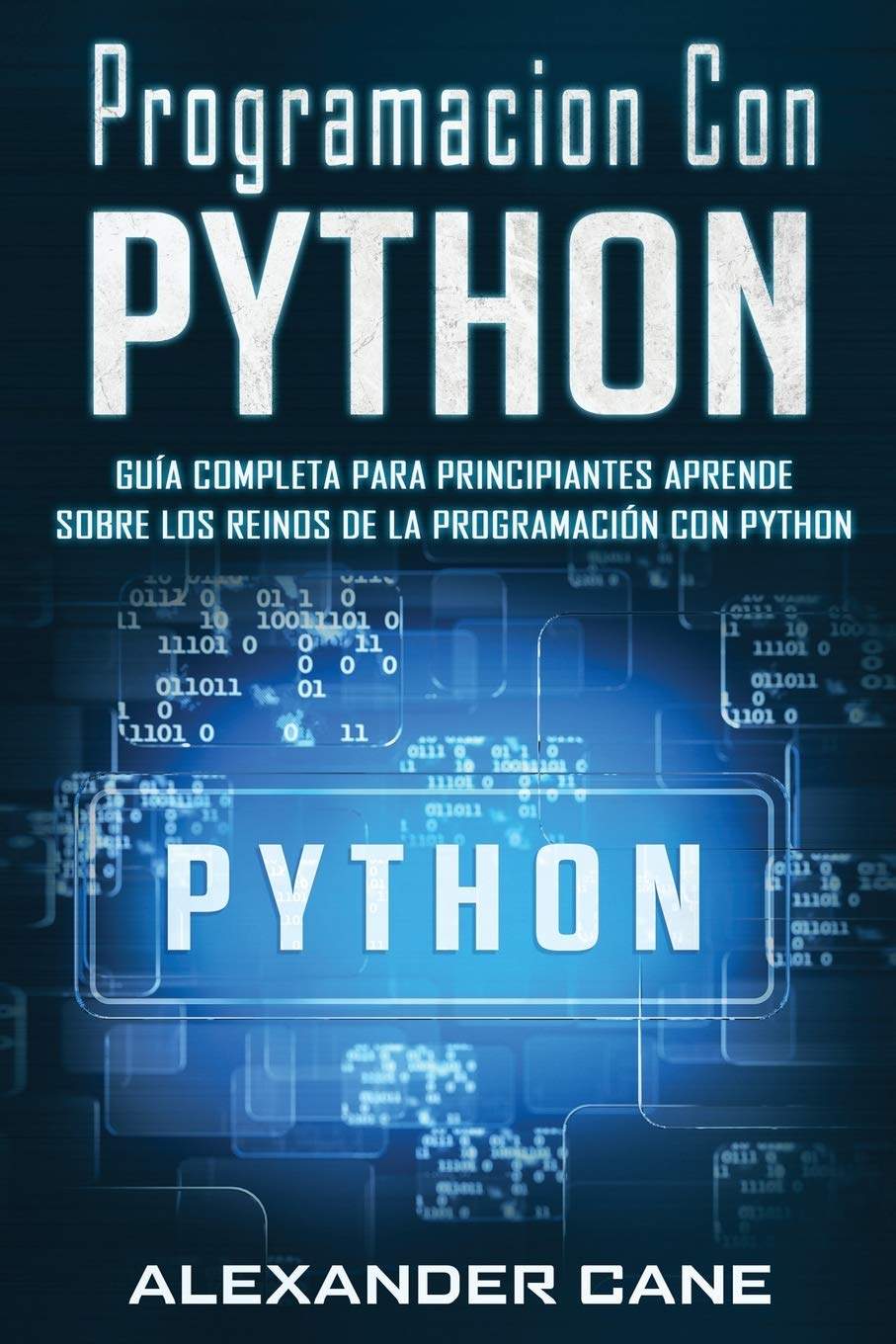 Programacion Con Python: Gua Completa para Principiantes Aprende sobre Los Reinos De La programacin Con Python(Libro En Espa,Used