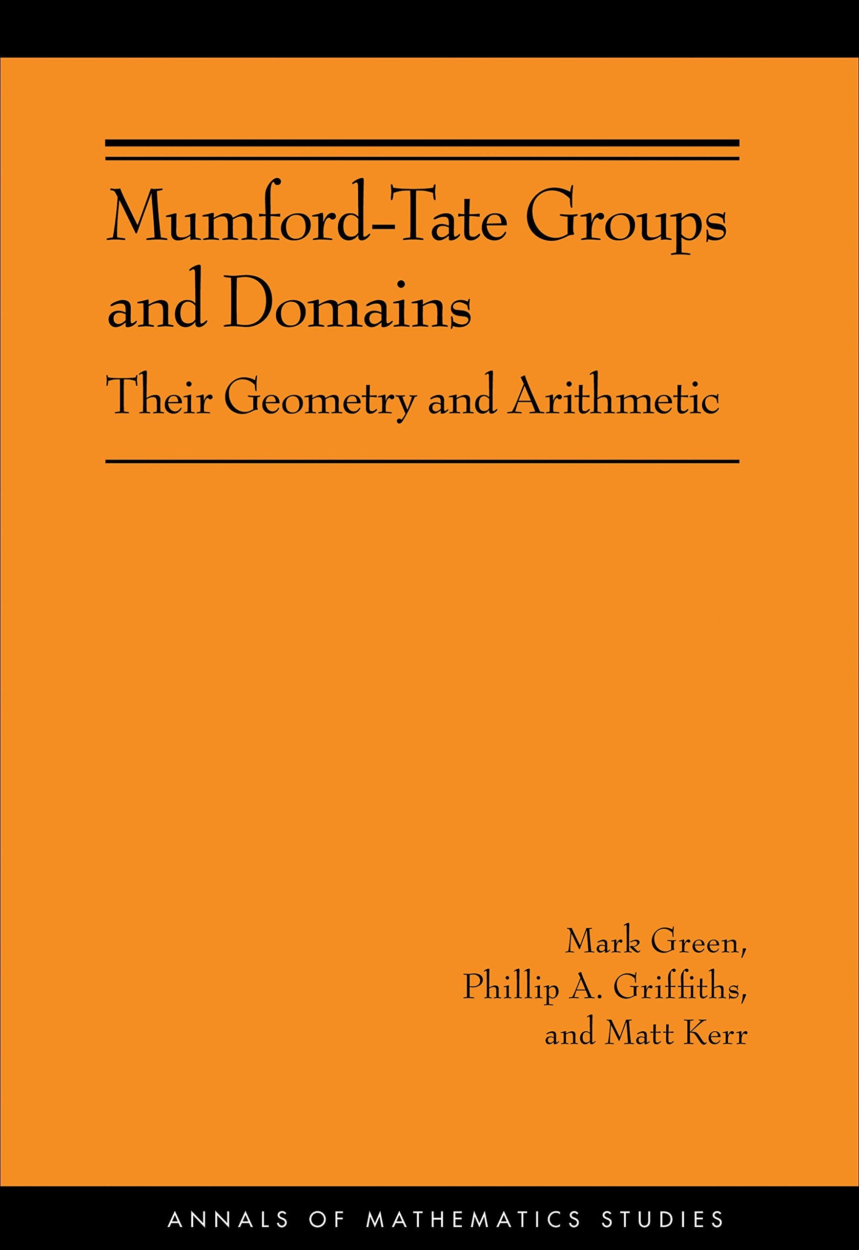 MumfordTate Groups and Domains: Their Geometry and Arithmetic (Annals of Mathematics Studies),Used