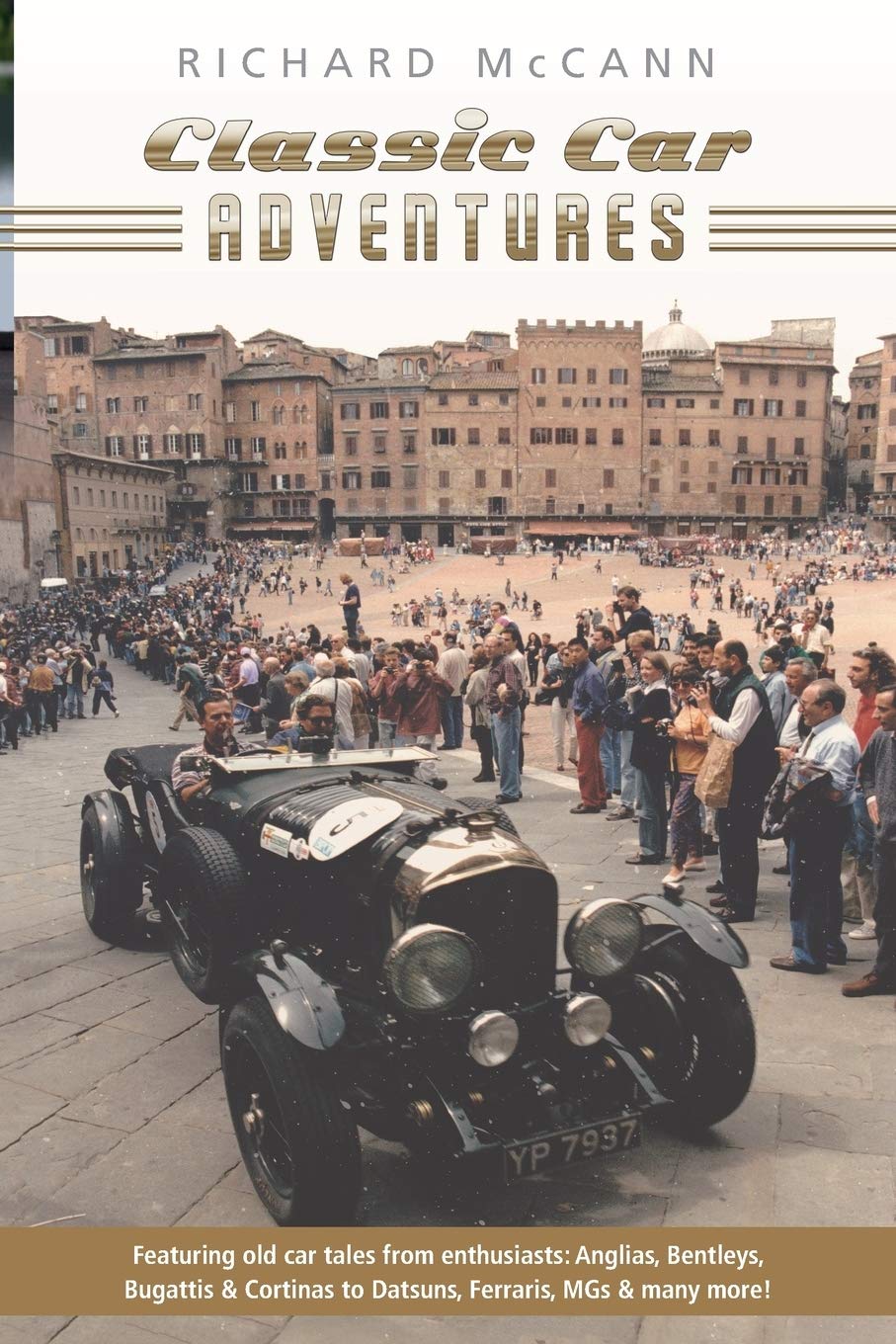 Classic Car Adventures: Old car tales from enthusiasts.,Used