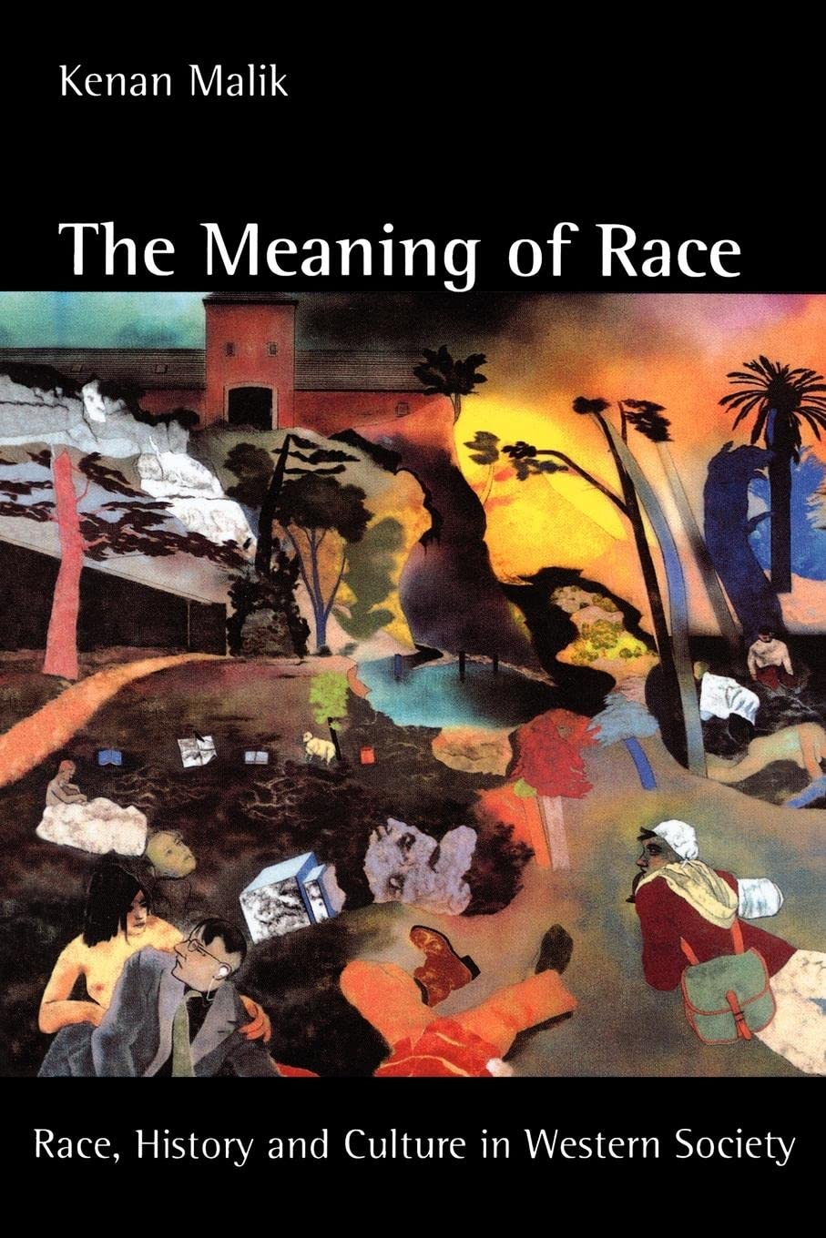The Meaning Of Race: Race, History, And Culture In Western Society,New