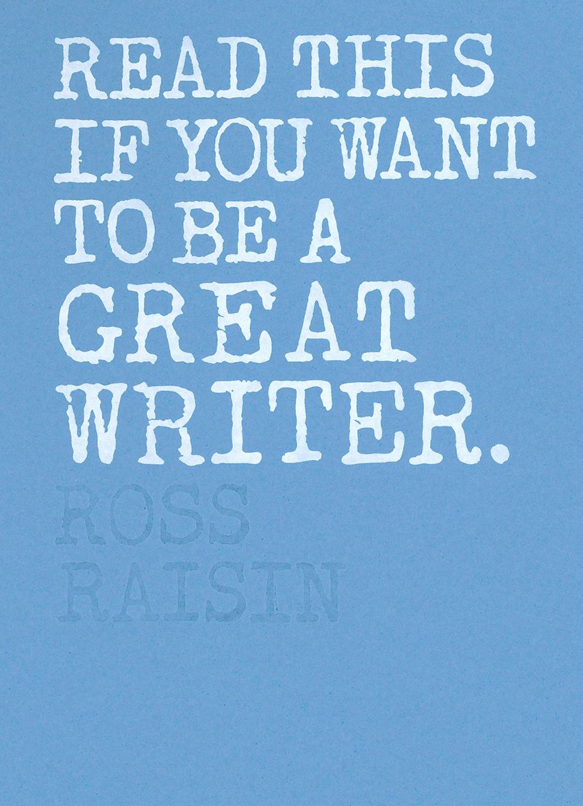 Read This If You Want To Be A Great Writer