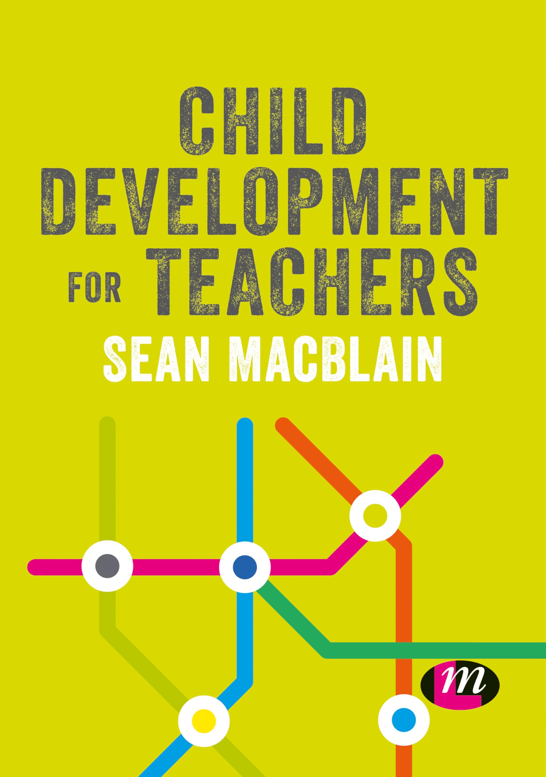 Child Development for Teachers (Primary Teaching Now),Used