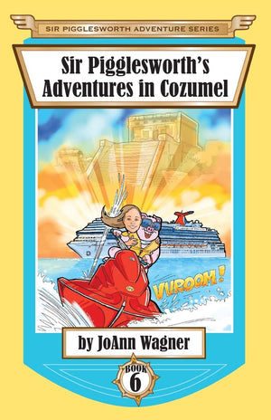 Sir Pigglesworth's Adventures in Cozumel (Sir Pigglesworth Adventure) (Sir Pigglesworth Adventure Series),Used