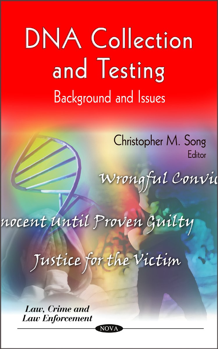 DNA Collection and Testing: Background and Issues (Law, Crime and Law Enforcement),Used