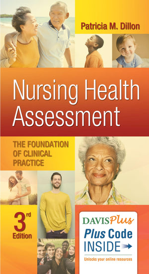 Nursing Health Assessment: The Foundation Of Clinical Practice-used