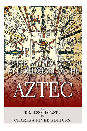 The Mythology and Religion of the Aztec,Used