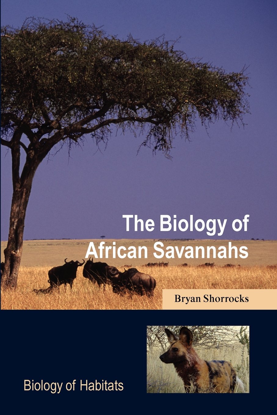 The Biology Of African Savannahs (Biology Of Habitats Series)