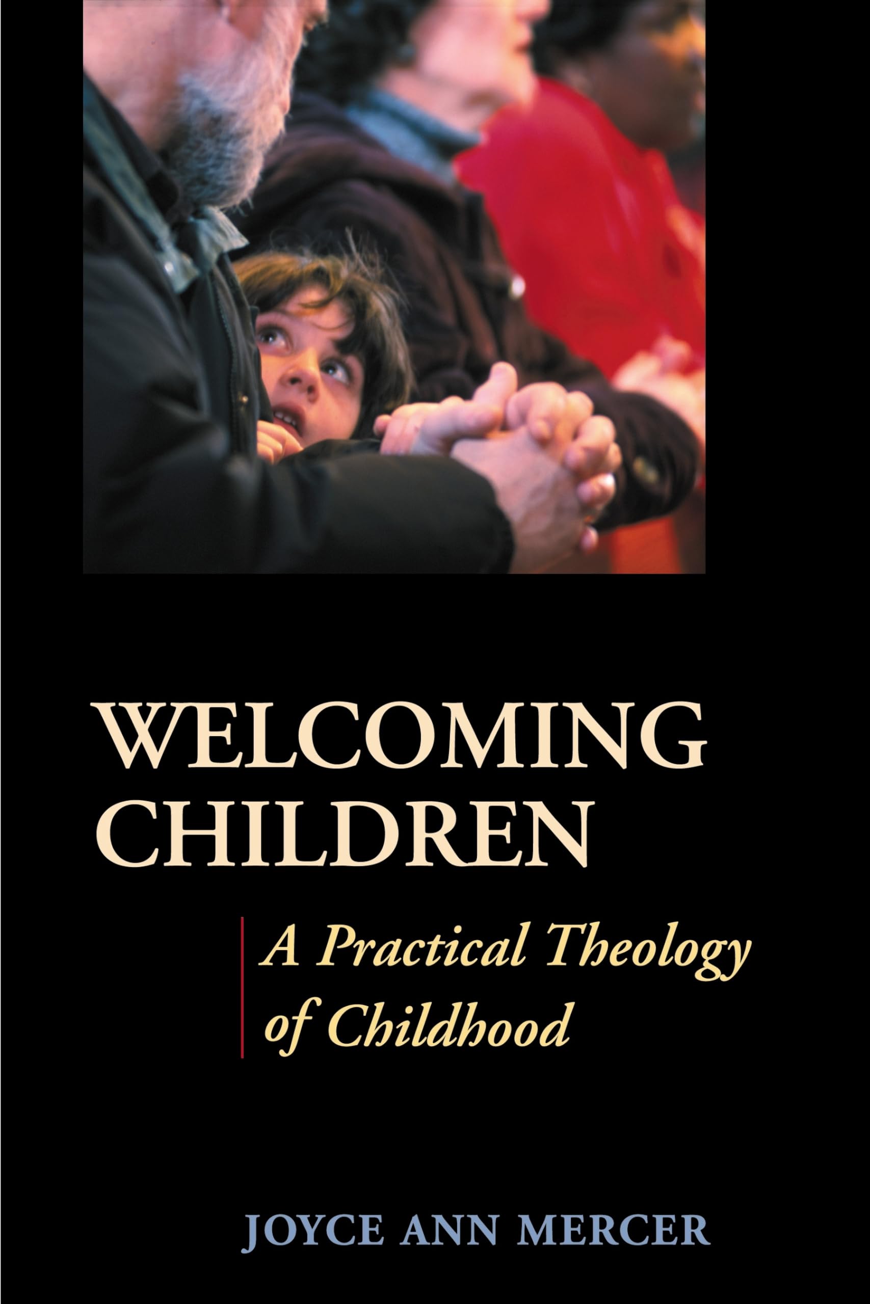 Welcoming Children: A Practical Theology of Childhood,Used