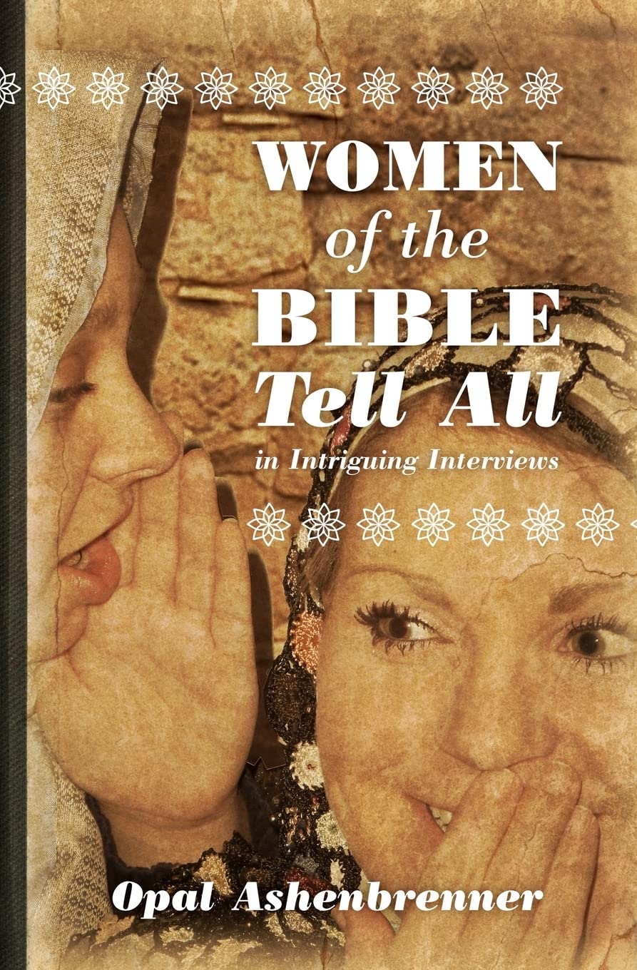 Women Of The Bible Tell All: Intriguing Interviews,Used