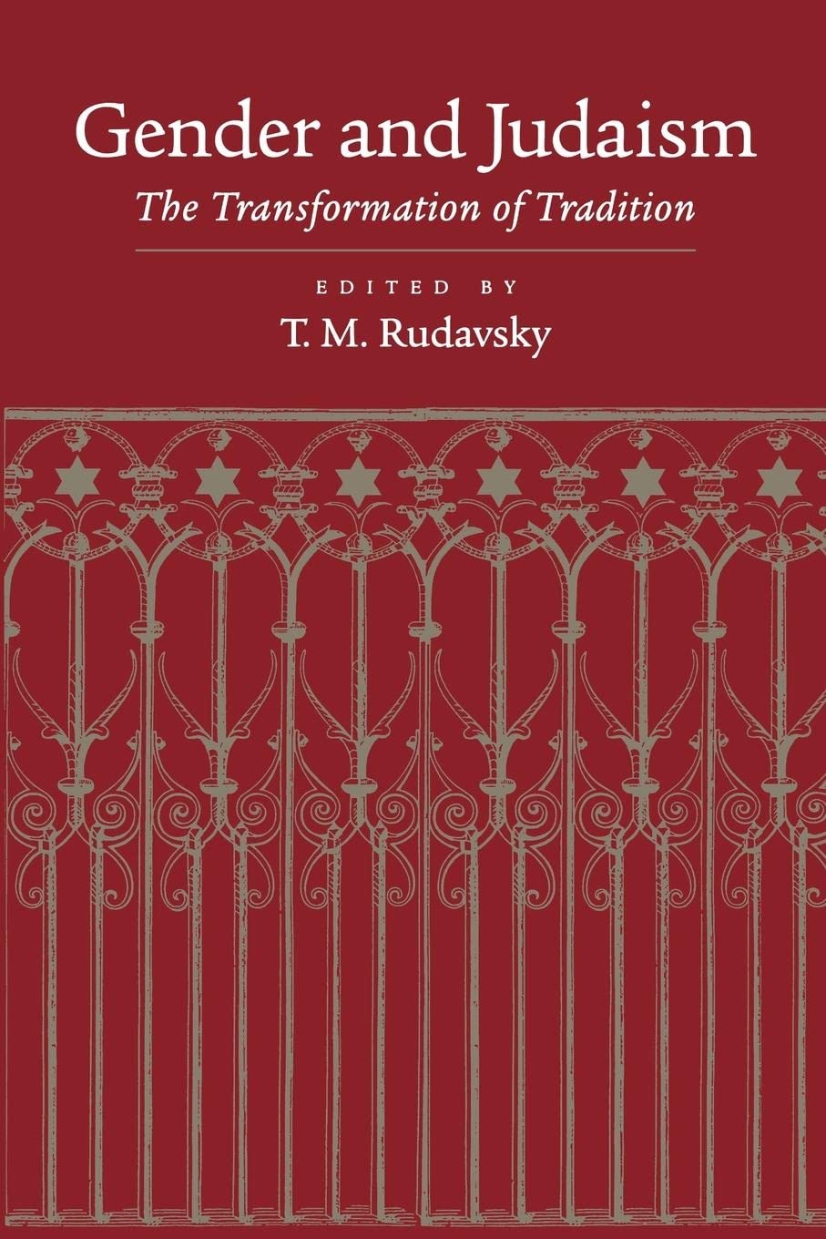 Gender and Judaism: The Transformation of Tradition,New