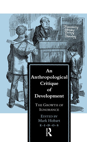 An Anthropological Critique Of Development,New