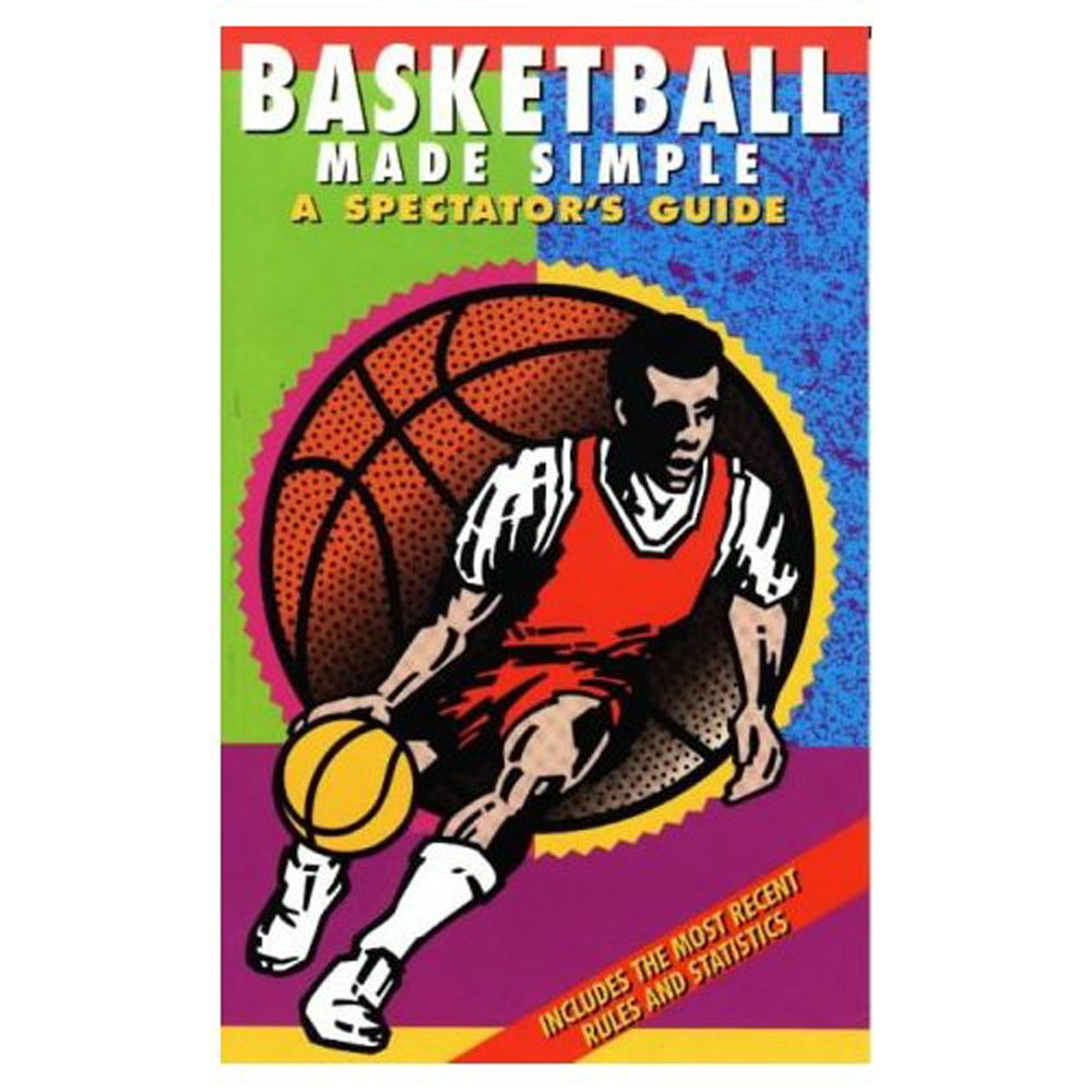 Basketball Made Simple: A Spectator's Guide (Spectator Guide Series),New