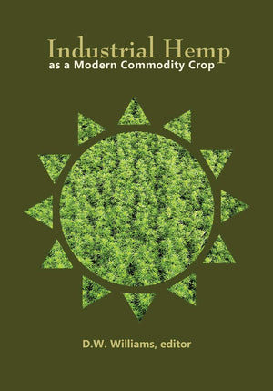 Industrial Hemp as a Modern Commodity Crop, 2019 (ASA, CSSA, and SSSA Books),Used