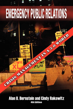 Emergency Public Relations: Crisis Management In A 3.0 World: Crisis Management In A 3.0 World,Used