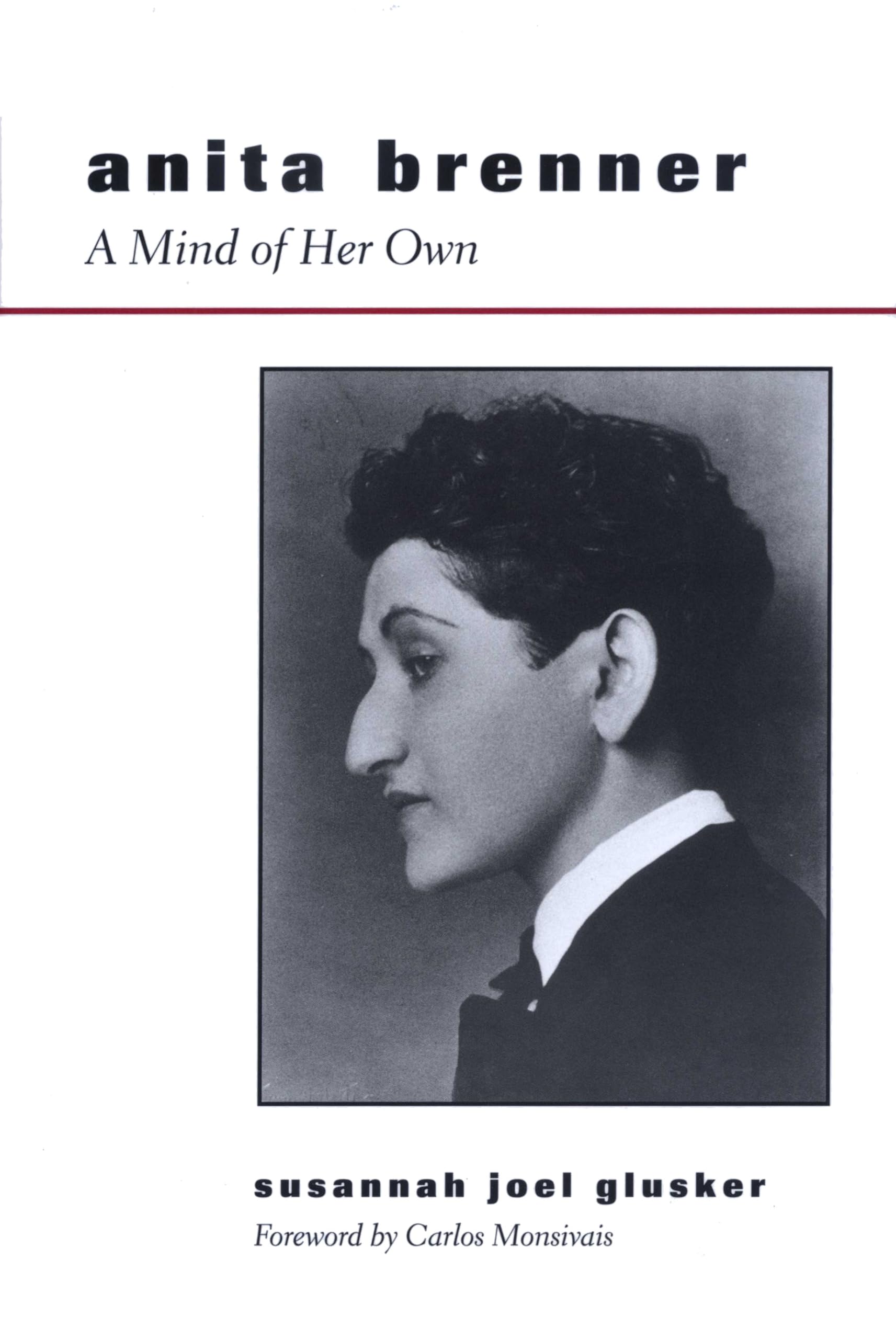 Anita Brenner: A Mind of Her Own,Used
