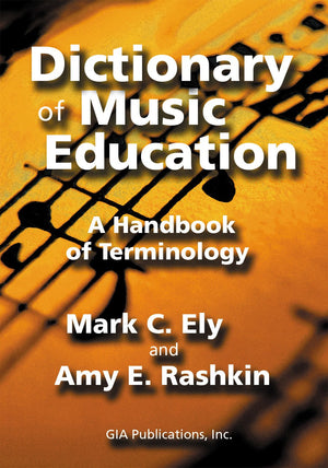 Dictionary Of Music Education: A Handbook of Terminology/G6233,Used
