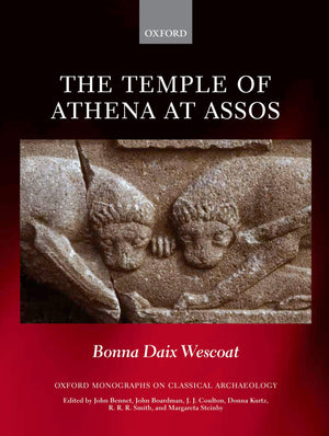 The Temple of Athena at Assos (Oxford Monographs on Classical Archaeology),Used