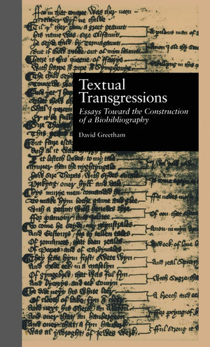 Textual Transgressions: Essays Toward The Construction Of A Biobibliography (Garland Reference Library Of The Humanities),Used