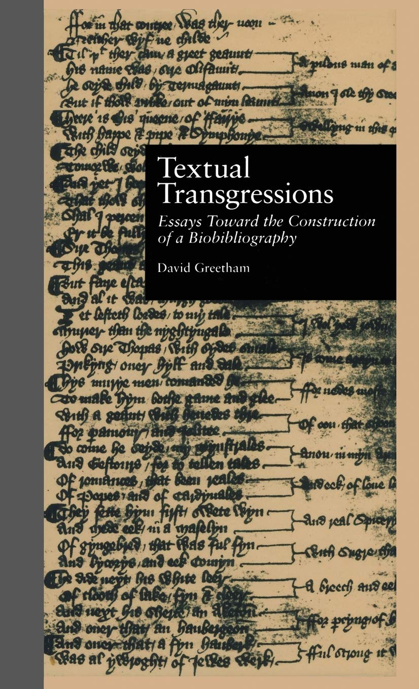 Textual Transgressions: Essays Toward The Construction Of A Biobibliography (Garland Reference Library Of The Humanities),Used