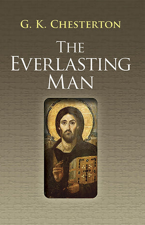 The Everlasting Man (Dover Books on Western Philosophy),Used