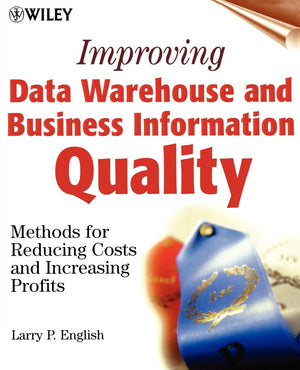 Improving Data Warehouse and Business Information Quality: Methods for Reducing Costs and Increasing Profits,Used