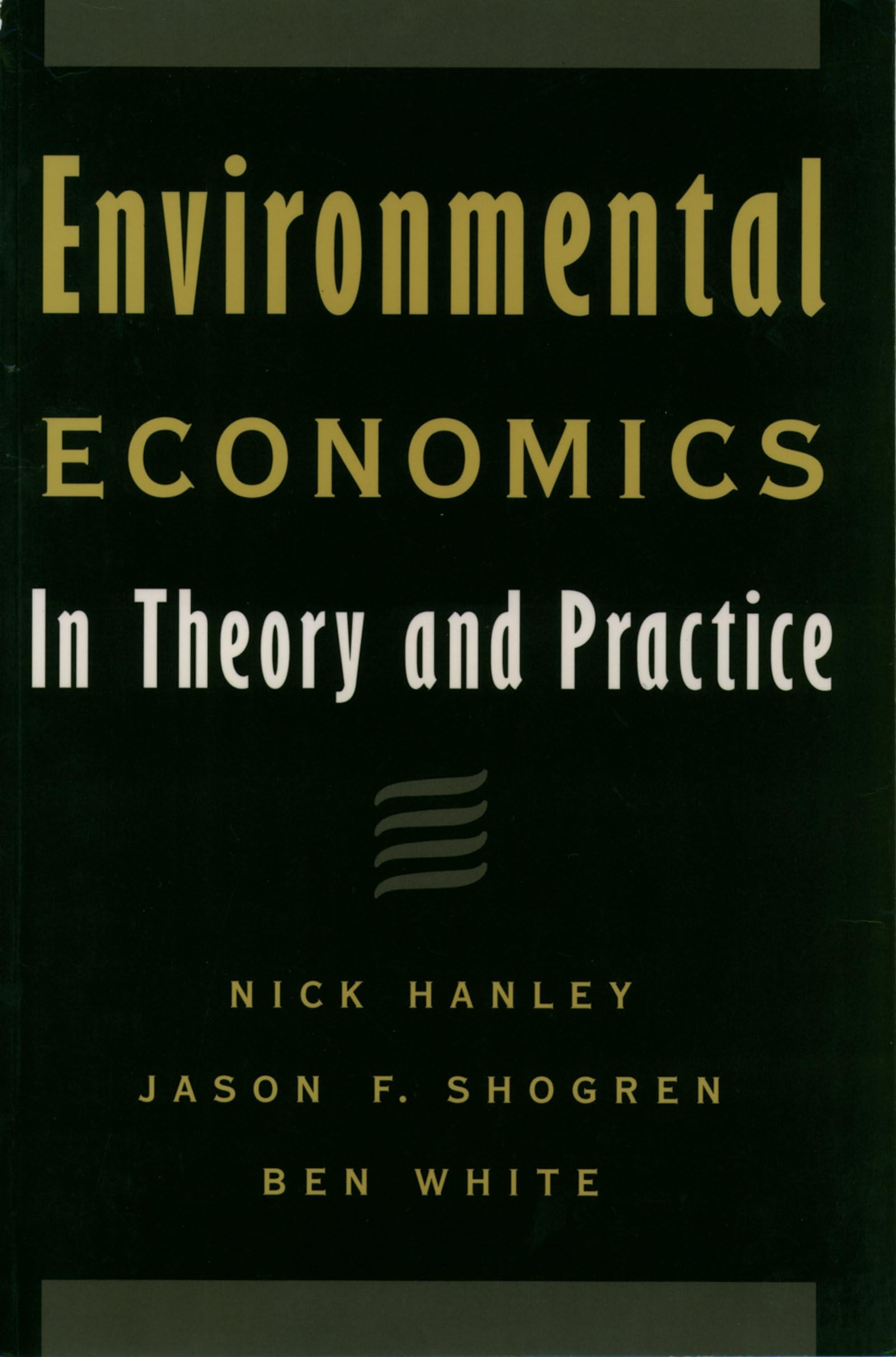 Environmental Economics: In Theory And Practice,Used