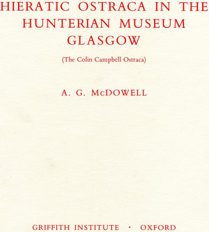 Hieratic Ostraca in the Hunterian Museum, Glasgow by A. G. McDowell (Griffith Institute Publications),Used