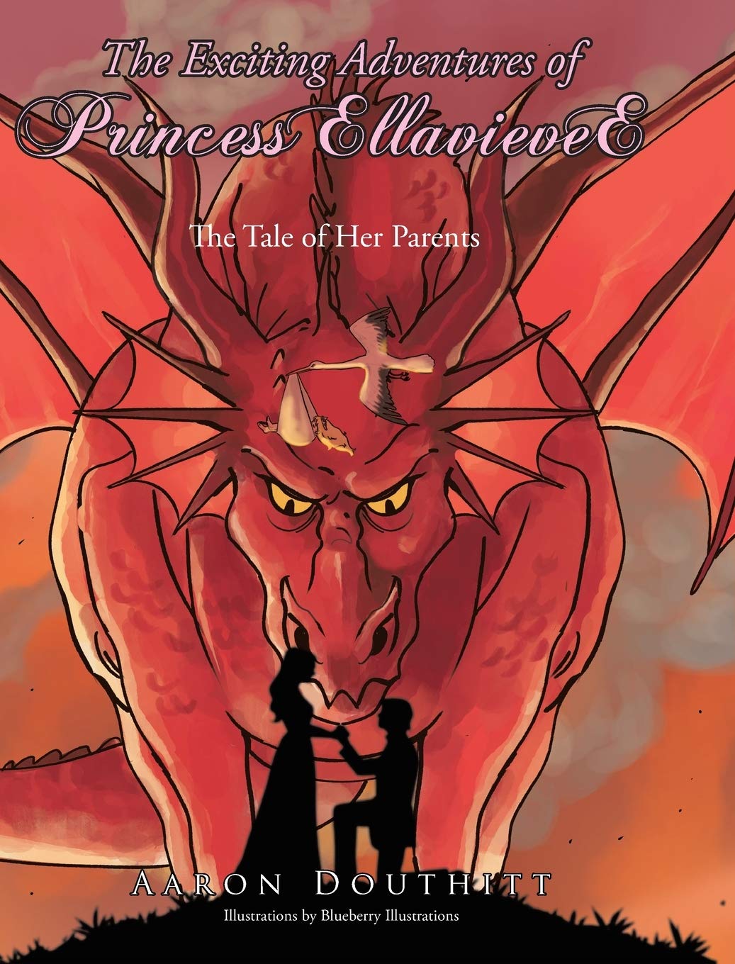 The Exciting Adventures of Princess EllavieveE: The Tale of Her Parents,Used