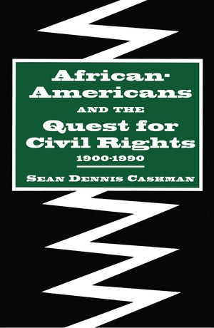 Africanamericans & The Quest For Civil Rights, 19001990,Used