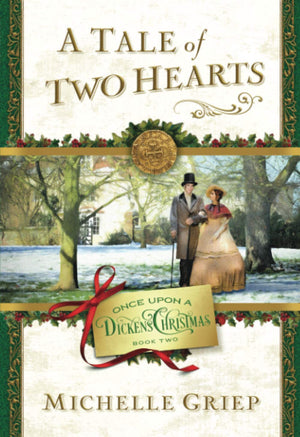 A Tale of Two Hearts: Book 2 in Once Upon a Dickens Christmas,Used
