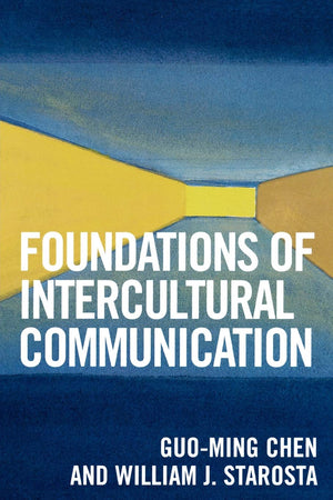 Foundations of Intercultural Communication,New