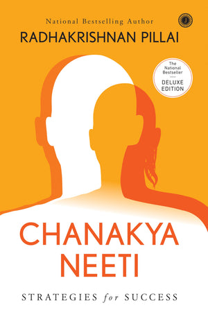 Chanakya Neeti: Strategies For Success  Deluxe Edition | Timeless Wisdom For TodayS Challenges | Ancient Insights For Modern Life And Prosperity