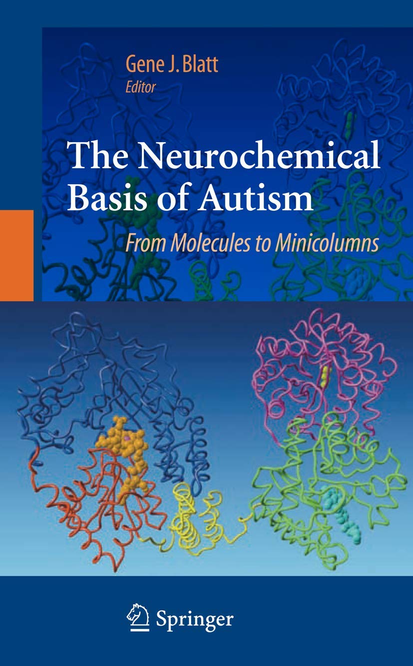 The Neurochemical Basis of Autism: From Molecules to Minicolumns,Used