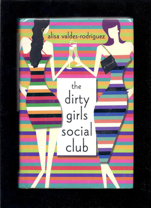 The Dirty Girls Social Club: A Novel,Used