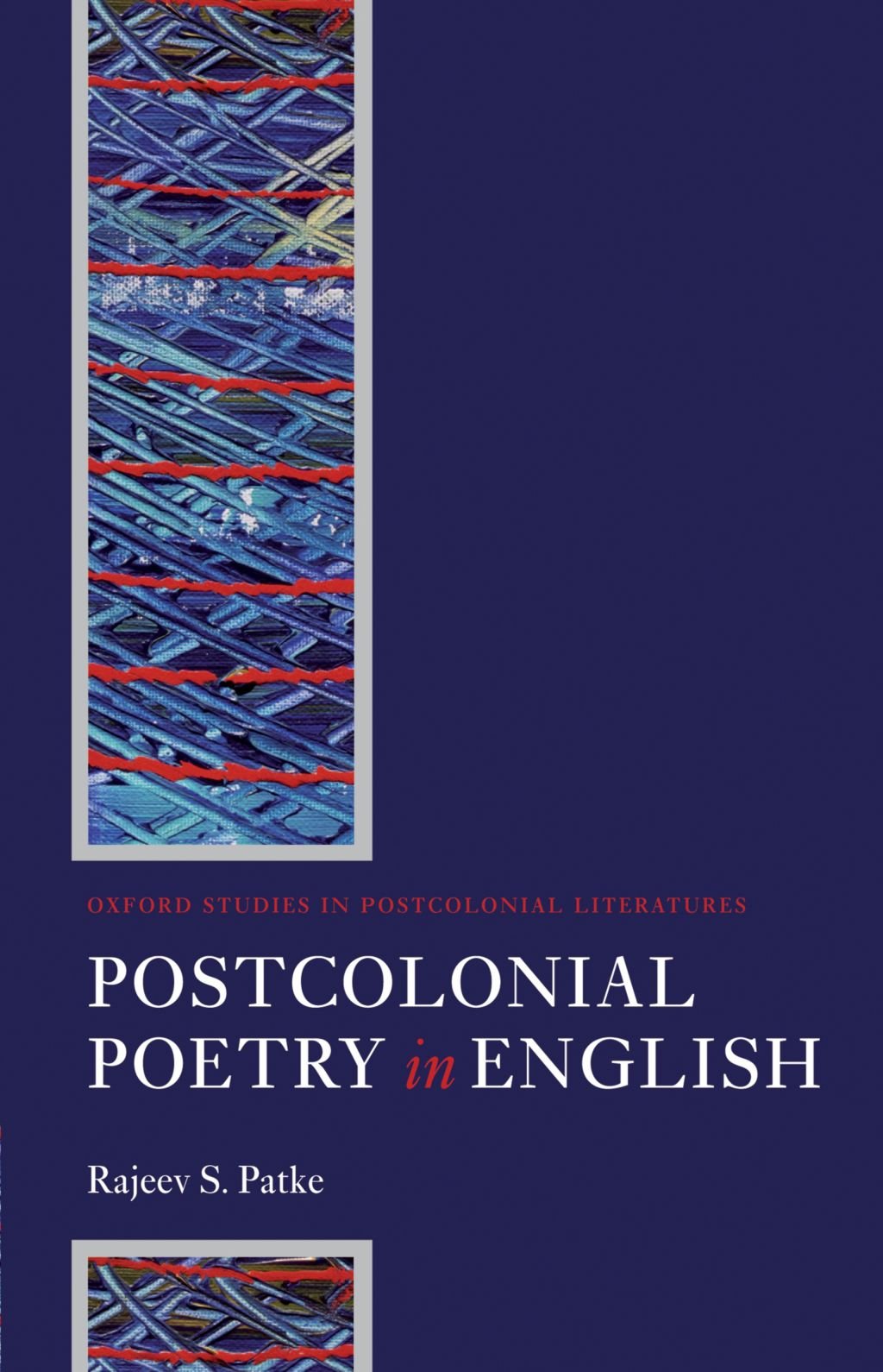 Postcolonial Poetry in English (Oxford Studies in Postcolonial Literatures),Used