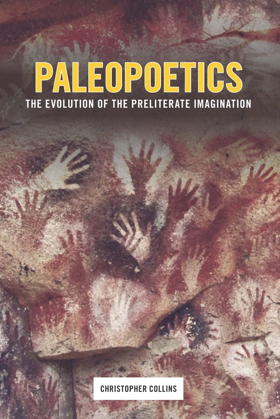 Paleopoetics: The Evolution of the Preliterate Imagination,Used