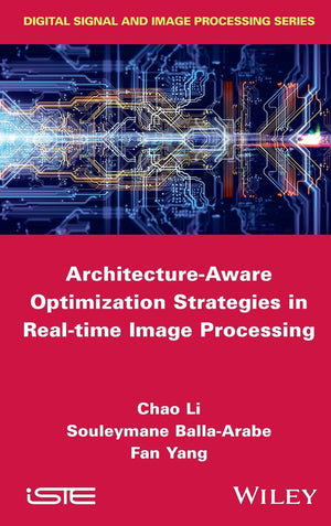 ArchitectureAware Optimization Strategies in Realtime Image Processing (Digital Signal and Image Processing),Used