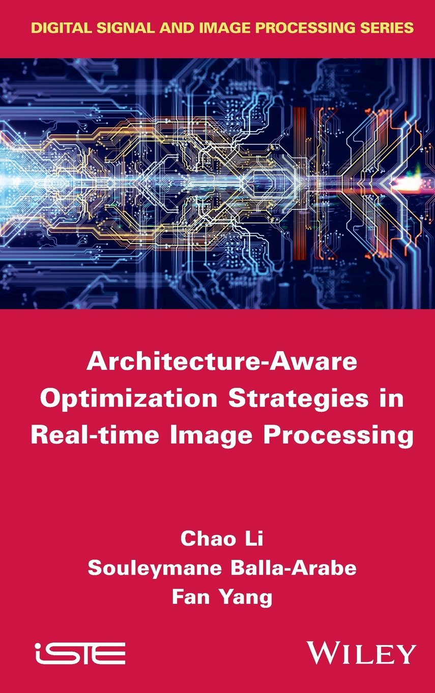ArchitectureAware Optimization Strategies in Realtime Image Processing (Digital Signal and Image Processing),Used