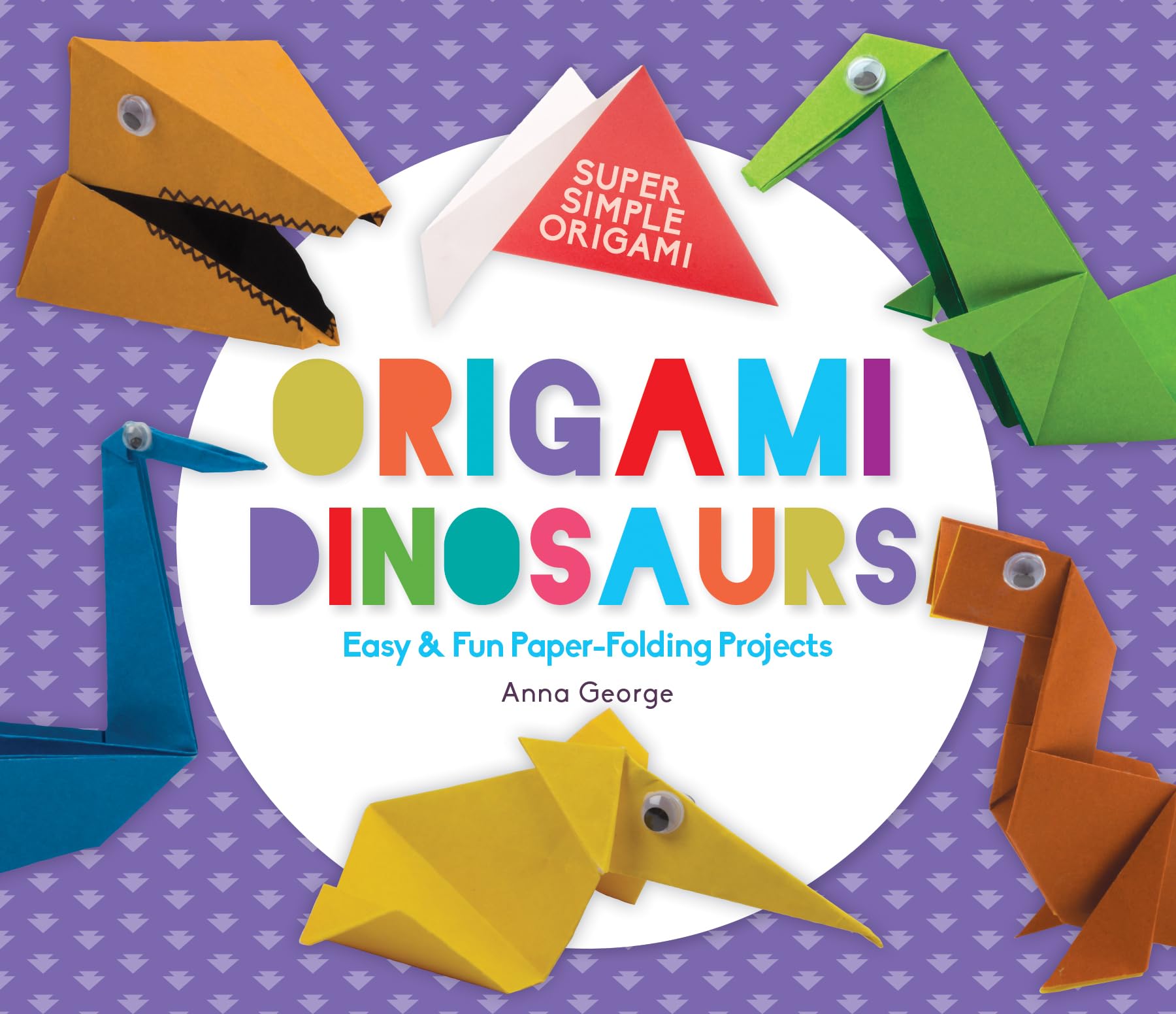 Origami Dinosaurs: Easy & Fun PaperFolding Projects (Super Simple Origami),Used
