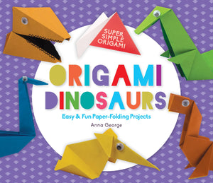 Origami Dinosaurs: Easy & Fun PaperFolding Projects (Super Simple Origami),Used
