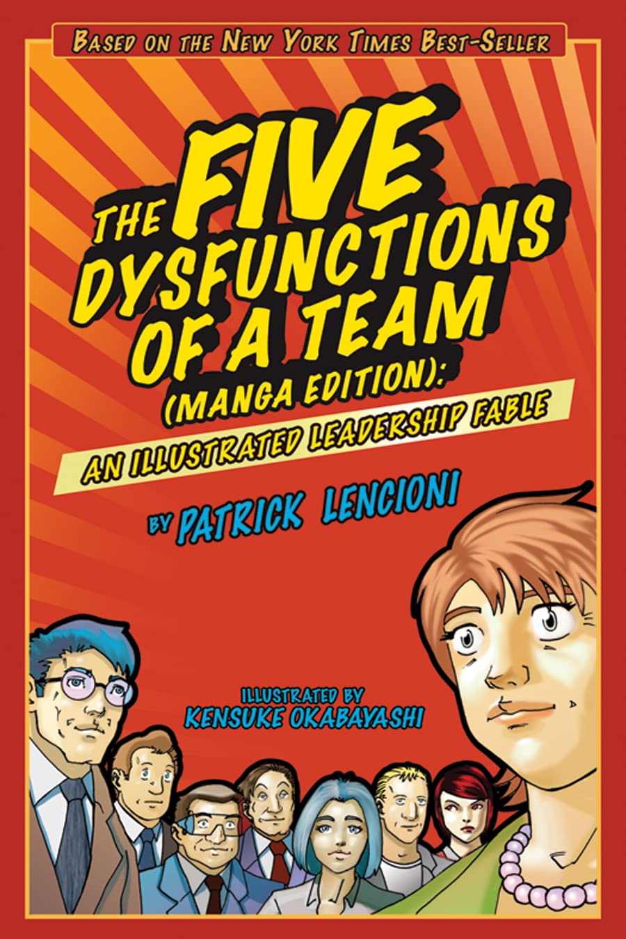 The Five Dysfunctions of a Team, Manga Edition: An Illustrated Leadership Fable,New