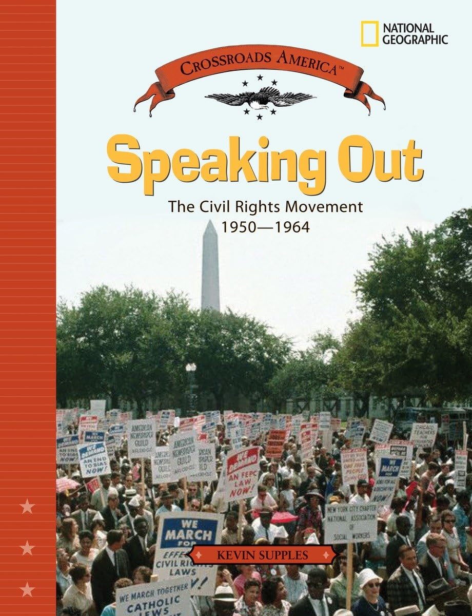 Speaking Out: The Civil Rights Movement 19501964 (Crossroads America),Used