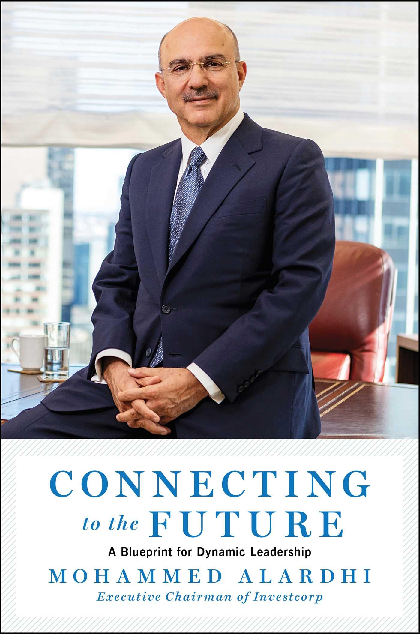 Connecting To The Future: A Blueprint For Dynamic Leadership,Used
