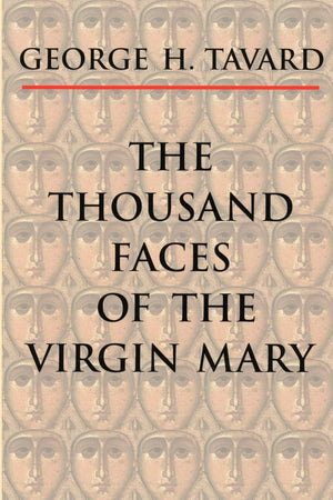 The Thousand Faces Of The Virgin Mary (Zacchaeus Studies: Theology),Used