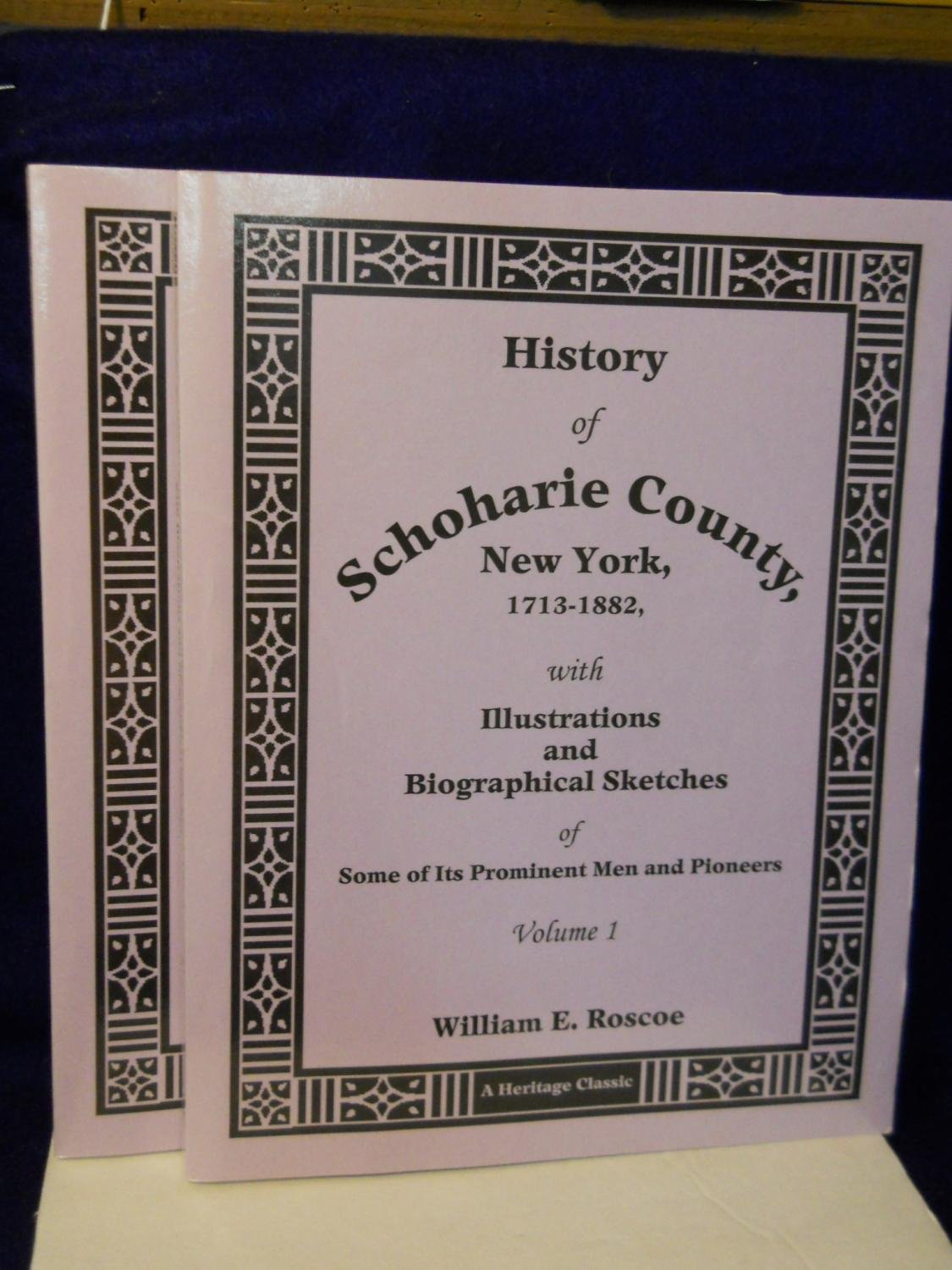 History of Schoharie County, New York: 17131882 (2 volumes),Used