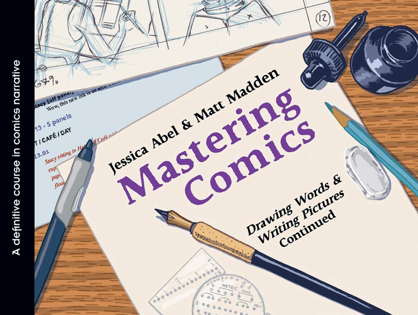Mastering Comics: Drawing Words & Writing Pictures Continued,Used