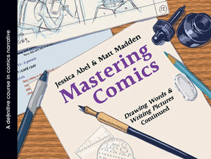 Mastering Comics: Drawing Words & Writing Pictures Continued,Used