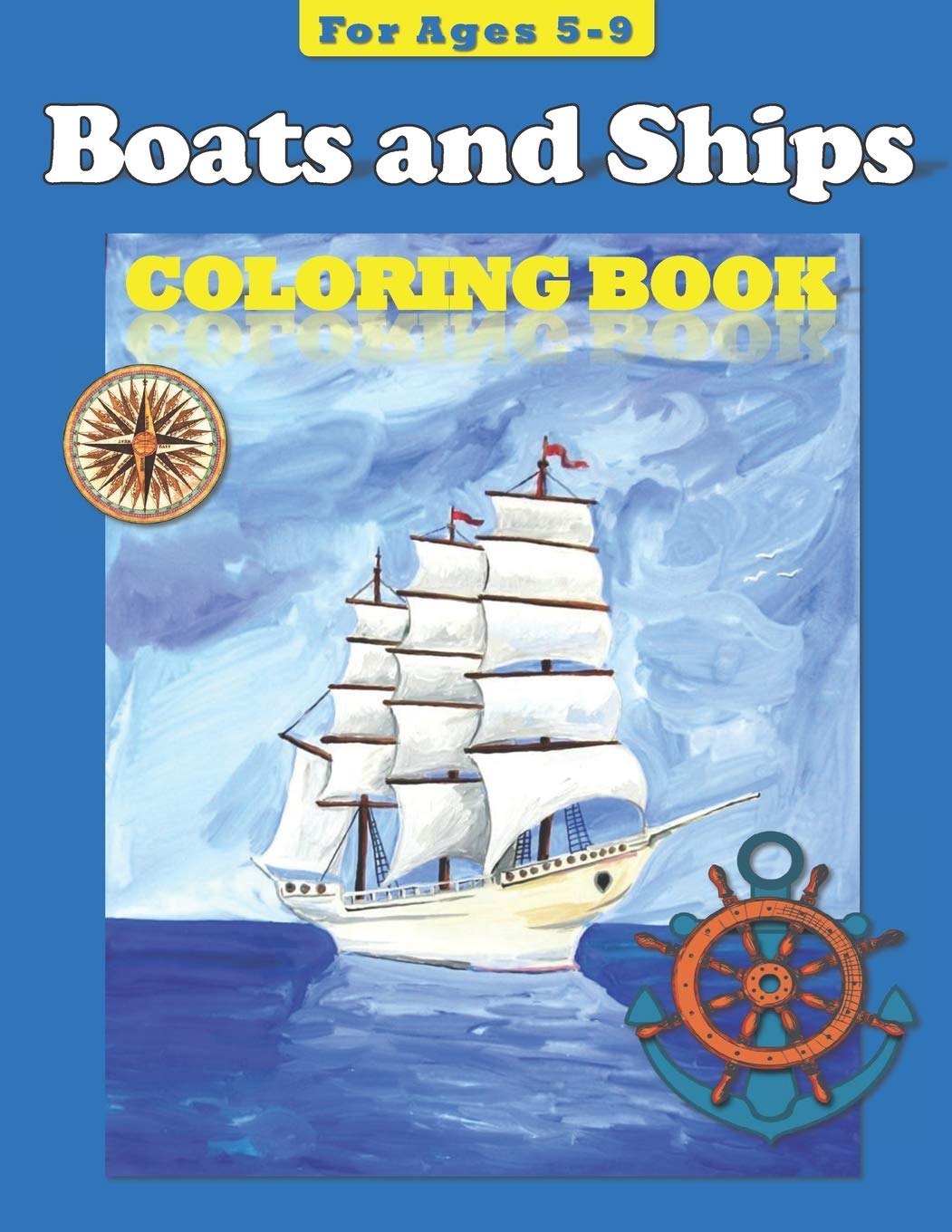 Boats and Ships: Coloring Book for ages 59 (Coloring Books),Used